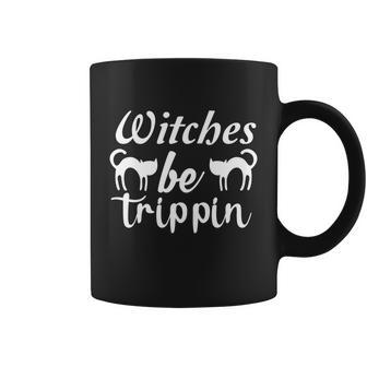 Witches Be Trippin Halloween Quote Coffee Mug - Monsterry