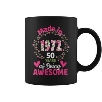Womens 50 Years Old 50Th Birthday Born In 1972 Women Girls Floral Coffee Mug - Seseable
