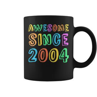 Womens Awesome Since 2004 Teacher 18Th Birthday Boy Girl Coffee Mug - Seseable