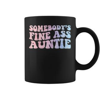 Womens Funny Somebodys Fine Ass Auntie Mom Saying Cute Mom Coffee Mug - Thegiftio UK