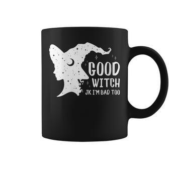 Womens Good Witch Jk Im Bad Too Funny Witchcraft Witchy Halloween Coffee Mug - Seseable