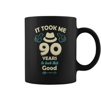 Womens It Took Me 90 Years To Look This Good - 90Th Birthday Coffee Mug - Seseable