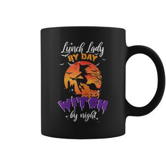 Womens Lunch Lady By Day Witch By Night Halloween Cafeteria Worker Coffee Mug - Seseable