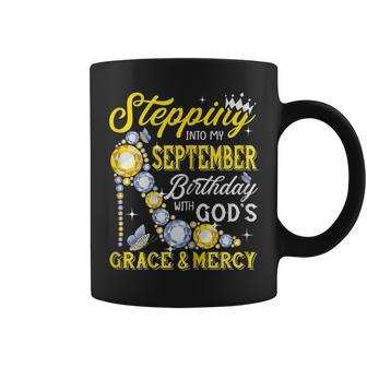 Womens Stepping Into September Birthday With Gods Grace And Mercy Coffee Mug - Thegiftio UK