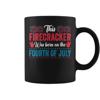 Womens This Firecracker Was Born On 4Th Of July Birthday Patriotic Coffee Mug - Seseable