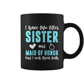 Womens Two Titles Sister Maid Of Honor Rock Them Both Wedding Party Graphic Design Printed Casual Daily Basic Coffee Mug - Thegiftio UK
