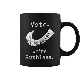 Womenss Womenn Vote Were Ruthless Coffee Mug - Monsterry