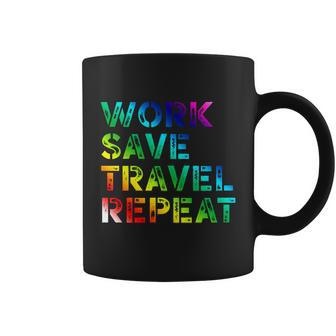 Work Save Travel Repeagreat Gift Funny Travelling Lover Travel Cool Gift Coffee Mug - Thegiftio UK