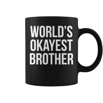 Worlds Okayest Brother V2 Coffee Mug - Seseable