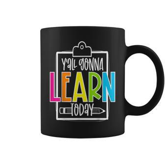 Yall Gonna Learn Today Colorful Funny Test Day Teacher Coffee Mug - Thegiftio UK