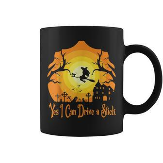 Yes I Can Drive A Stick - Halloween Funny Witch Coffee Mug - Seseable