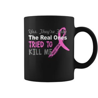 Yes Theyre Are Fake The Real Ones Tried To Kill Me Coffee Mug - Monsterry UK