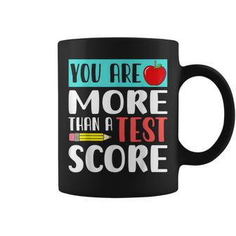 You Are More Than A Test Score - Funny Teacher Test Day Coffee Mug - Thegiftio UK