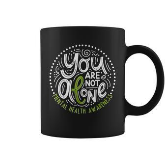 You Are Not Alone Mental Health Awareness Coffee Mug - Monsterry