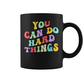 You Can Do Hard Things Cool Testing Day Teacher Coffee Mug - Thegiftio UK