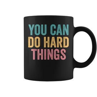 You Can Do Hard Things Motivational Testing Day Teacher V2 Coffee Mug - Thegiftio UK