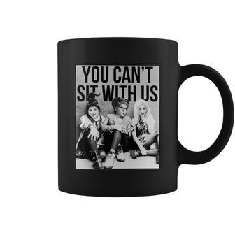 You Cant Sit With Us Funny Witch Movie Coffee Mug - Monsterry UK