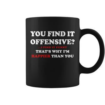You Find It Offensive I Find It Funny T-Shirt Graphic Design Printed Casual Daily Basic Coffee Mug - Thegiftio UK