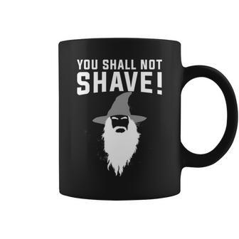 You Shall Not Shave Coffee Mug - Seseable