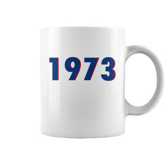 1973 Support Roe V Wade Pro Choice Pro Roe Womens Rights Coffee Mug - Monsterry UK