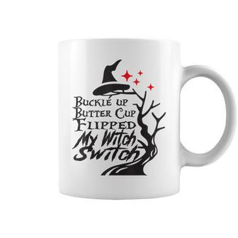 Buckle Up Buttercup You Just Flipped My Witch Switch V4 Coffee Mug - Seseable