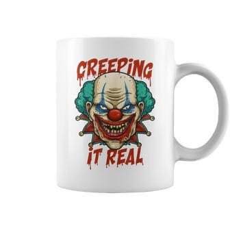 Creeping It Real Creepy Clown Face Halloween Trick Or Treat Coffee Mug - Seseable