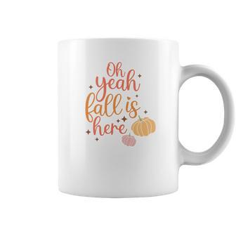 Fall Retro Oh Yeah Fall Is Here Thanksgiving Coffee Mug - Seseable