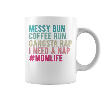 Funny Messy Bun Needs A Nap Mom Life Coffee Mug - Thegiftio UK