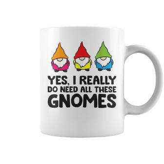 Garden Gnome Yes I Really Do Need All These Gnomes Coffee Mug - Thegiftio UK