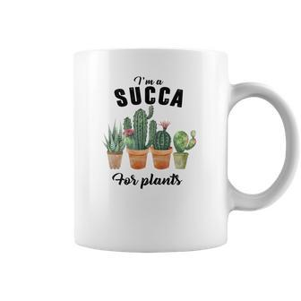 Gardener I_M A Succa For Plants Gardener Design Coffee Mug - Seseable