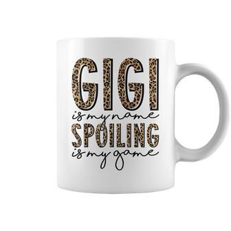 Gigi Is My Name Spoiling Is My Game Leopard Gigi Mothers Day Coffee Mug - Thegiftio UK