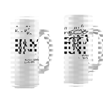 Hello Forty Est 1982 Born In 1982 40Th Birthday Hello 40 Coffee Mug - Thegiftio UK