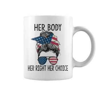 Her Body Her Right Her Choice Messy Bun Us Flag Pro Choice Coffee Mug - Seseable