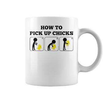 How To Pick Up Chicks Coffee Mug - Seseable