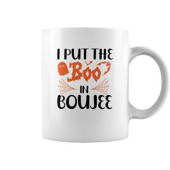 I Put The Boo In Boujee Funny Halloween Coffee Mug - Seseable