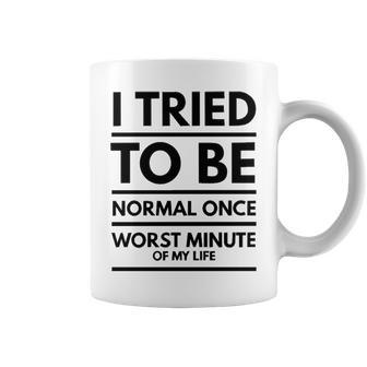 I Tried To Be Normal Once V3 Coffee Mug - Seseable