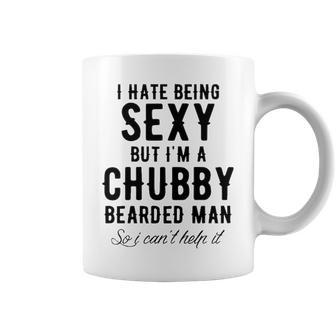 Im A Chubby Bearded Man Coffee Mug - Seseable