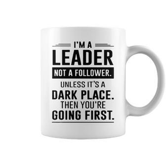 Im A Leader Not A Follower Coffee Mug - Seseable