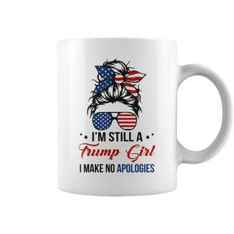 Im Still A Trump Girl I Make No Apologies Trump 2024 Coffee Mug - Thegiftio UK
