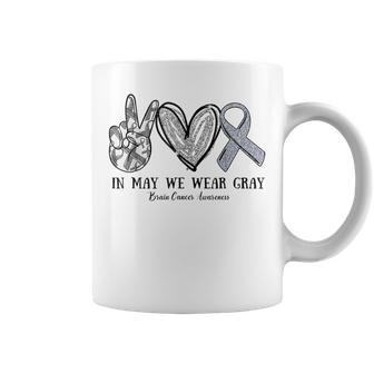 In May We Wear Gray Brain Cancer Awareness Month Coffee Mug - Thegiftio UK