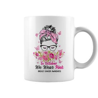 In October We Wear Pink Messy Bun Breast Cancer Awareness Coffee Mug - Thegiftio UK
