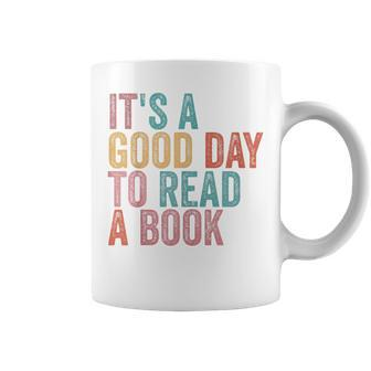 Its A Good Day To Read A Book Coffee Mug - Seseable