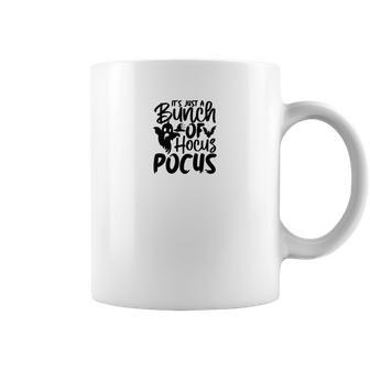Its Just A Bunch Of Hocus Pocus Halloween Boo Ghost Coffee Mug - Seseable