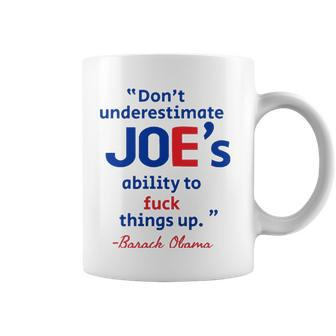 Joes Ability To Fuck Things Up - Barack Obama Coffee Mug | Mazezy