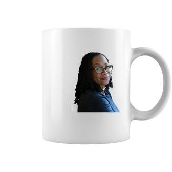Ketanji Brown Jackson Women Quote Tshirt Coffee Mug - Monsterry DE