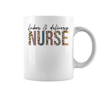 Labor And Delivery Nurse Labor Delivery Nursing Nurse Week Coffee Mug - Thegiftio UK
