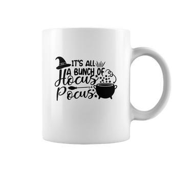 Magical Its Just A Bunch Of Hocus Pocus Halloween Coffee Mug - Seseable