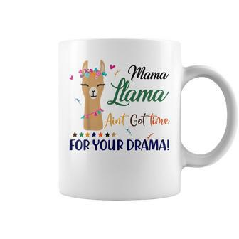 Mama Llama Aint Got Time For Your Drama Mother Mom Coffee Mug - Thegiftio UK