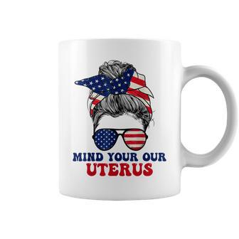 Mind Your Own Uterus Pro Choice Feminist Womens Rights Coffee Mug - Seseable