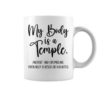 My Body Is A Temple Ancient & Crumbling Probably Cursed V3 Coffee Mug - Seseable